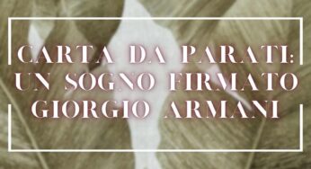 La carta da parati non è mai stata così moderna come adesso grazie ad ARMANI CASA: lo stile non solo sugli abiti